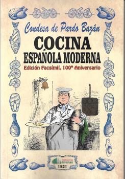 COCINA ESPAÑOLA MODERNA- EDICION FACSIMIL, 100 ANIVERSARIO.