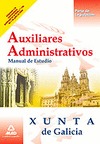 AUXILIARES ADMINISTRATIVOS, XUNTA DE GALICIA. MANUAL DE ESTUDIO PARTE DE LEGISLACIÓN
