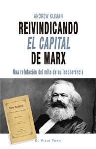 REIVINDICANDO EL CAPITAL DE MARX                                                UNA REFUTACIÓN