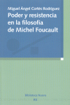 PODER Y RESISTENCIA EN LA FILOSOFÍA DE MICHEL FOUCAULT