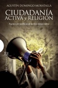 CIUDADANÍA ACTIVA Y RELIGIÓN. FUENTES PRE-POLÍTICAS DE LA ÉTICA DEMOCRÁTICA