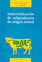 INDUSTRIALIZACIÓN DE SUBPRODUCTOS DE ORIGEN ANIMAL