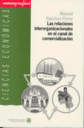 LAS RELACIONES INTERORGANIZACIONALES EN EL CANAL DE COMERCIALIZACIÓN