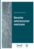DERECHO ANTICONCURSAL MEXICANO