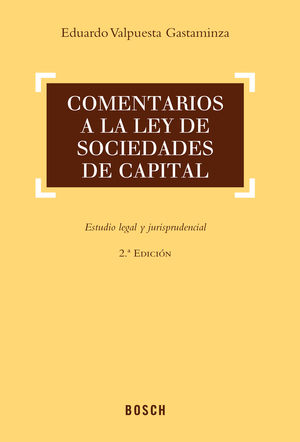 COMENTARIOS A LA LEY DE SOCIEDADES DE CAPITAL (2.ª EDICIÓN)