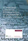 EL ARBITRAJE COMERCIAL INTERNACIONAL EN IBEROAMÉRICA (2.ª EDICIÓN)