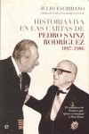 HISTORIA VIVA EN LAS CARTAS DE PEDRO SAINZ RODRÍGUEZ (1897-1986)