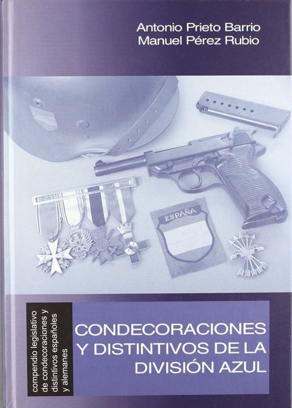 CONDECORACIONES Y DISTINTIVOS DE LA DIVISIÓN AZUL