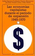 LAS ECONOMÍAS CAPITALISTAS DURANTE EL PERIODO DE EXPANSIÓN (1945-1970).