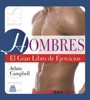 HOMBRES. EL GRAN LIBRO DE EJERCICIOS (COLOR).