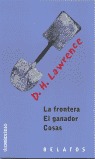 LA FRONTERA ; EL GANADOR ; COSAS