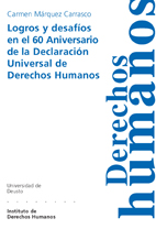 LOGROS Y DESAFÍOS EN EL 60 ANIVERSARIO DE LA DECLARACIÓN UNIVERSAL DE DERECHOS HUMANOS