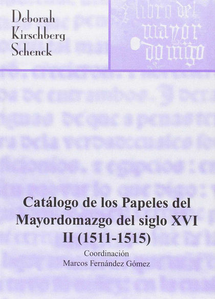 CATÁLOGO DE LOS PAPELES DEL MAYORDOMAZGO DEL SIGLO XVI