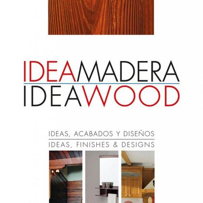 IDEA MADERA = IDEA WOOD