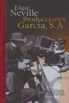 PRODUCCIONES GARCÍA, S.A.