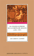 EL CONSEJO SUPREMO DE LA CORONA DE ARAGÓN (1494-1707)