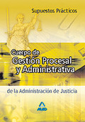 CUERPO DE GESTIÓN PROCESAL Y ADMINISTRATIVA, ADMINISTRACIÓN DE JUSTICIA. SUPUEST