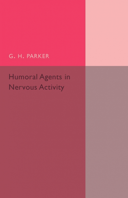 HUMORAL AGENTS IN NERVOUS ACTIVITY