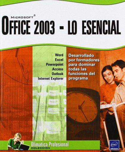 MICROSOFT OFFICE 2003. LO ESENCIAL