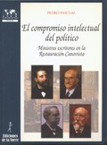 EL COMPROMISO INTELECTUAL DEL POLÍTICO. MINISTROS ESCRITORES EN LA RESTAURACIÓN