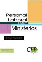 PERSONAL LABORAL, GRUPO V, MINISTERIOS. ASPECTOS PRÁCTICOS BÁSICOS DE LENGUA Y M