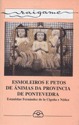 ESMOLEIROS E PETOS DE ÁNIMAS DA PROVINCIA DE PONTEVEDRA