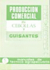 PRODUCCION COMERCIAL DE CEBOLLAS Y GUISANTES