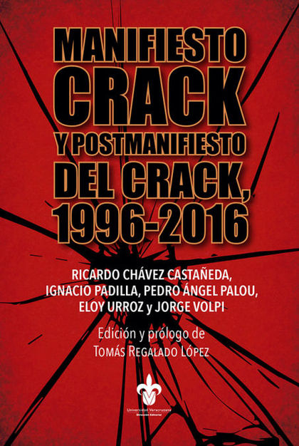 MANIFIESTO CRACK Y POSTMANIFIESTO DEL CRACK 1996-2016