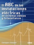 ABC DE LAS INSTALACIONES ELECTRICAS EN SISTEMAS EOLICOS Y FO.