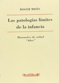 PATOLOGÍAS LÍMITES DE LA INFANCIA, LAS