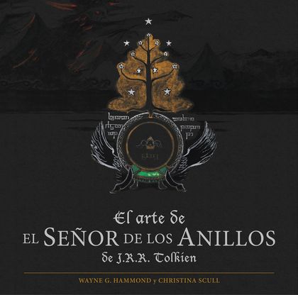 EL ARTE DE EL SEÑOR DE LOS ANILLOS DE J.R.R. TOLKIEN.