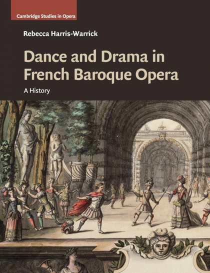 DANCE AND DRAMA IN FRENCH BAROQUE OPERA