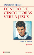 DENTRO DE CINCO HORAS VERÉ A JESÚS.