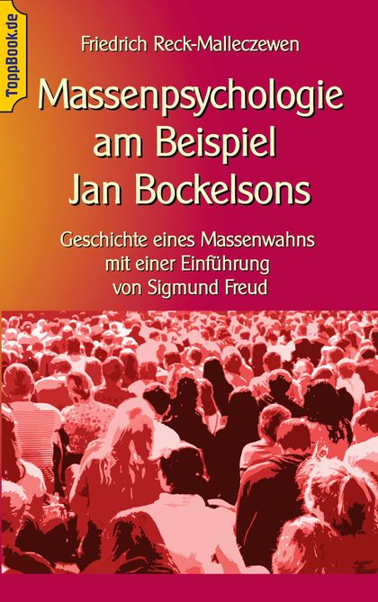 MASSENPSYCHOLOGIE AM BEISPIEL  JAN BOCKELSONS                                   GESCHICHTE EINE