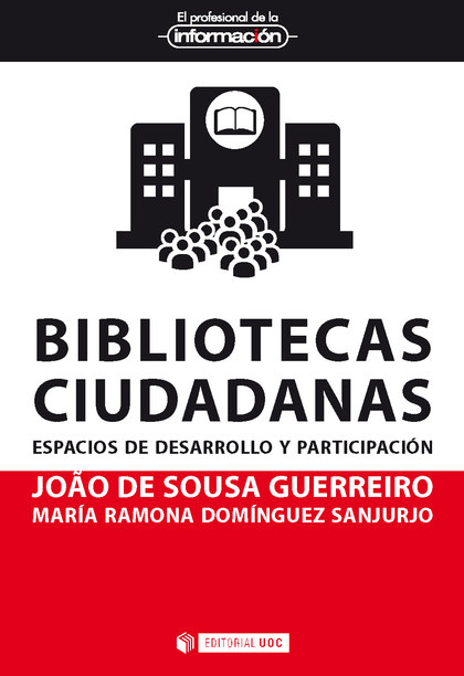 BIBLIOTECAS CIUDADANAS. ESPACIOS DE DESARROLLO Y PARTICIPACIÓN