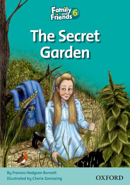 FAMILY AND FRIENDS 6. THE SECRET GARDEN