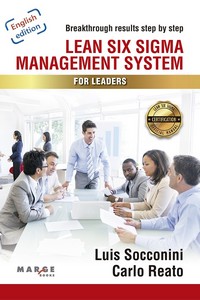 LEAN SIX SIGMA MANAGEMENT SYSTEM FOR LEADERS.