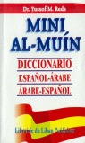 MINI AL-MUIN DICCIONARIO ESPAÑOL/ARABE ARABE/ESPAÑOL