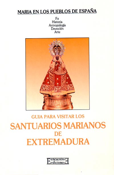 SANTUARIOS MARIANOS DE EXTREMADURA