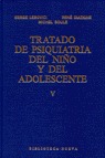 TRATADO DE PSIQUIATRIA DEL NIÑO Y DEL ADOLESCENTE TOMO 5
