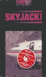 OXFORD BOOKWORMS 3. SKYJACK! CD AUDIO PACK