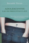 ADOLESCENTES. LAS 100 PREGUNTAS CLAVE