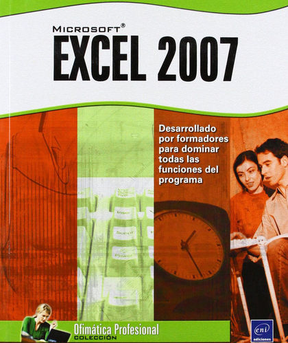 EXCEL 2007 (OFIMATICA PROFESIONAL)