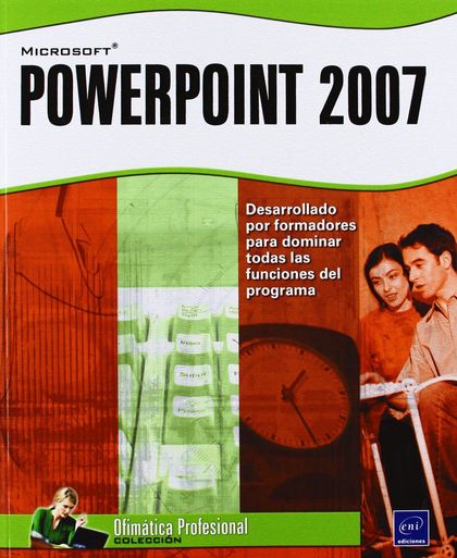 POWERPOINT 2007. OFIMATICA PROFESIONAL.