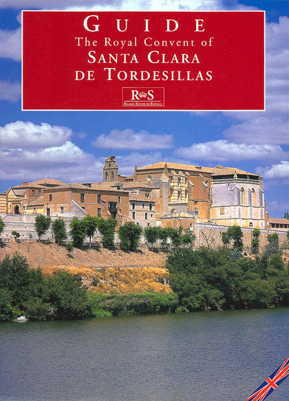 ROYAL CONVENT OF SANTA CLARA DE TORDESILLAS