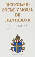 DICCIONARIO SOCIAL Y MORAL DE JUAN PABLO II