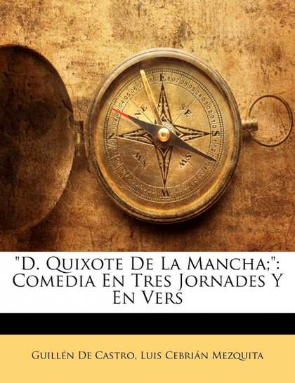D. QUIXOTE DE LA MANCHA;