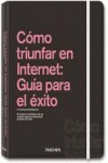 COMO TRIUNFAR EN INTERNET GUIA PARA EL EXITO