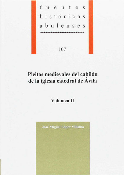PLEITOS MEDIEVALES DEL CABILDO DE LA IGLESIA CATEDRAL DE ÁVILA
