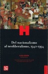 DEL NACIONALISMO AL NEOLIBERALISMO, 1940-1994.